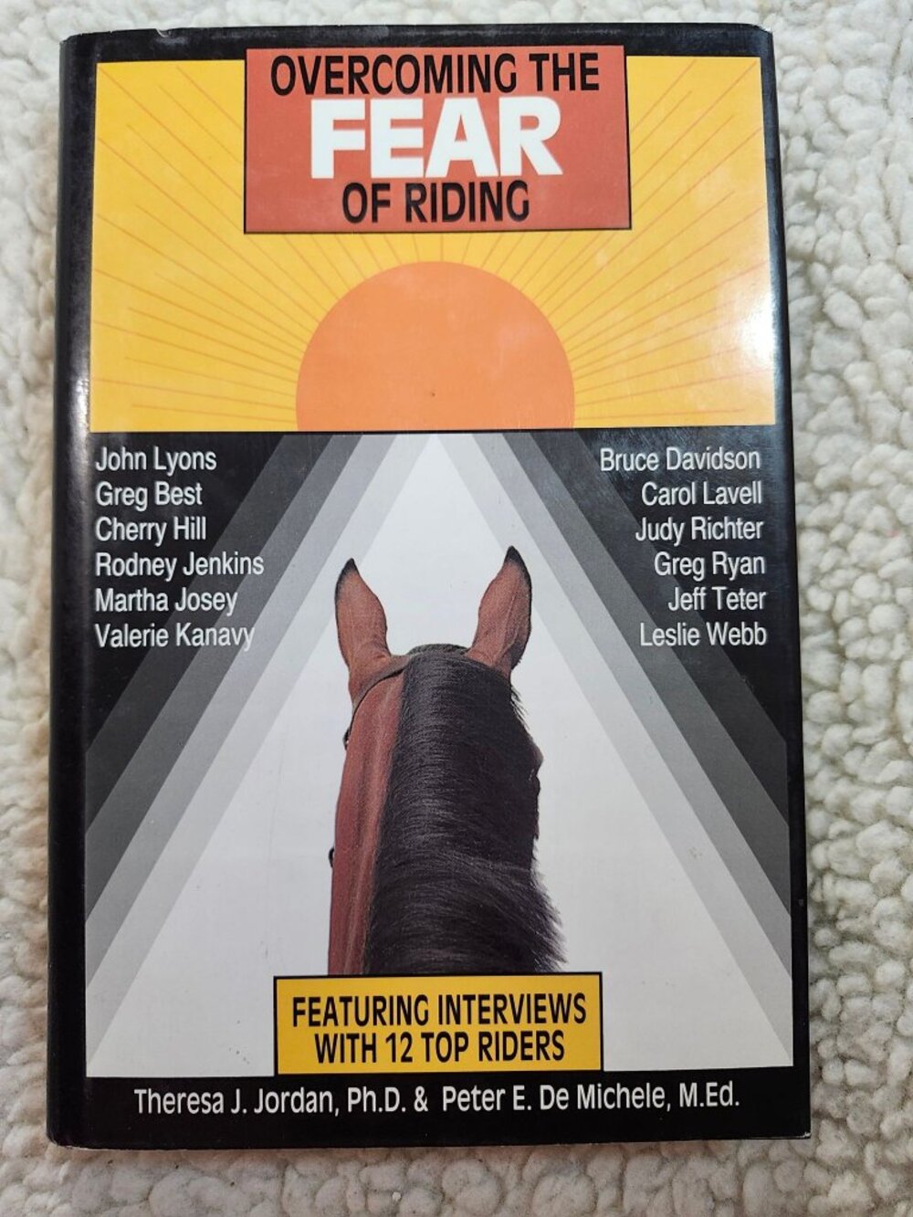 Overcoming the Fear of Riding Hardcover Theresa J Jordan Peter E De Michele